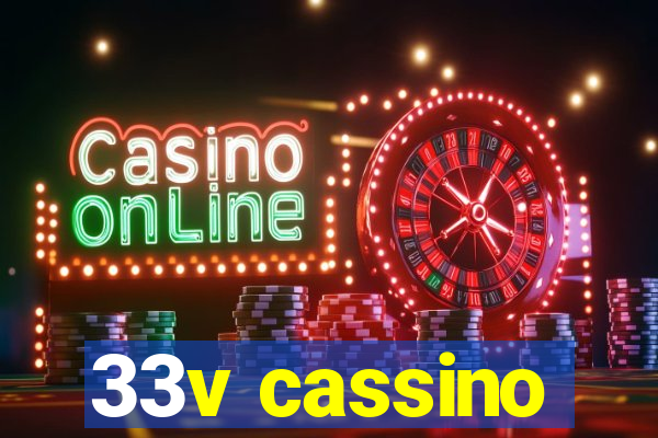 33v cassino